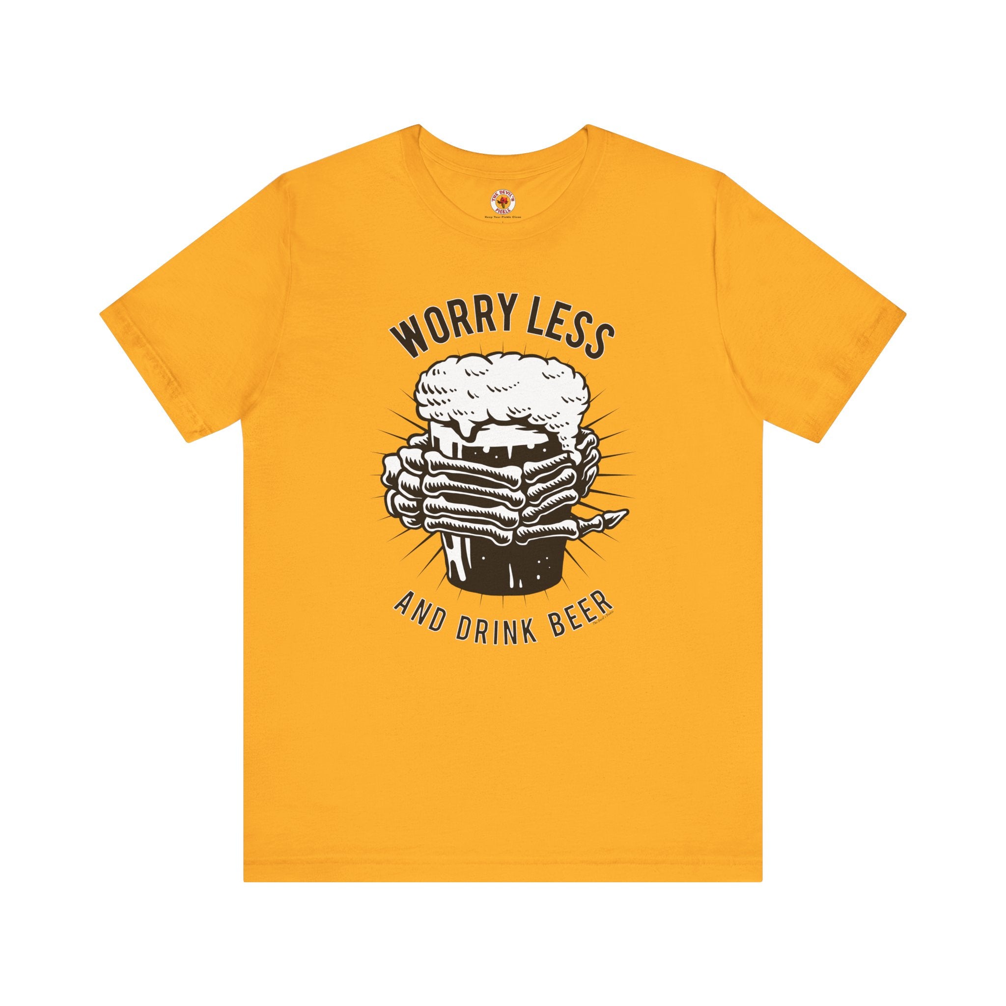 Worry Less and Drink Beer T-Shirt