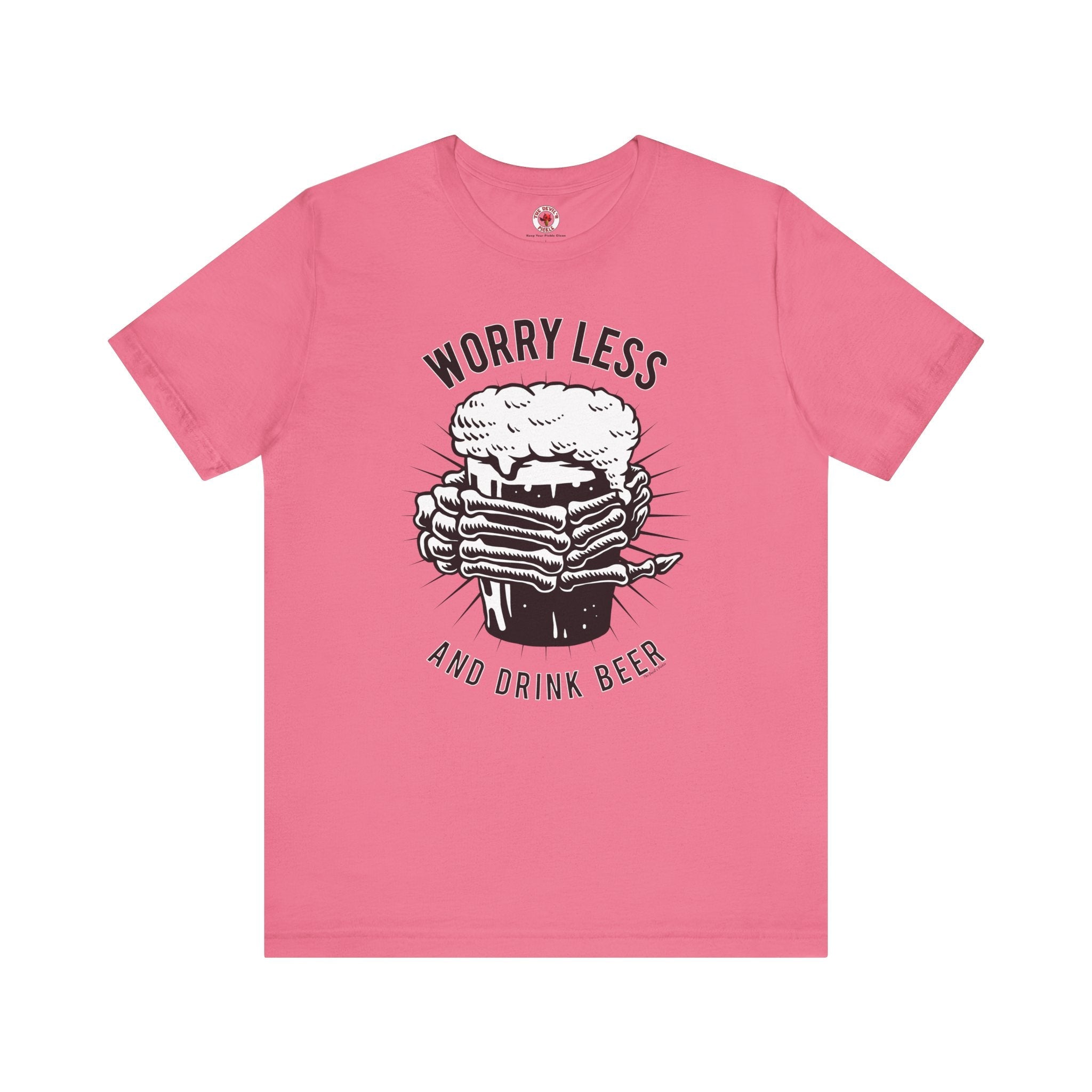 Worry Less and Drink Beer T-Shirt