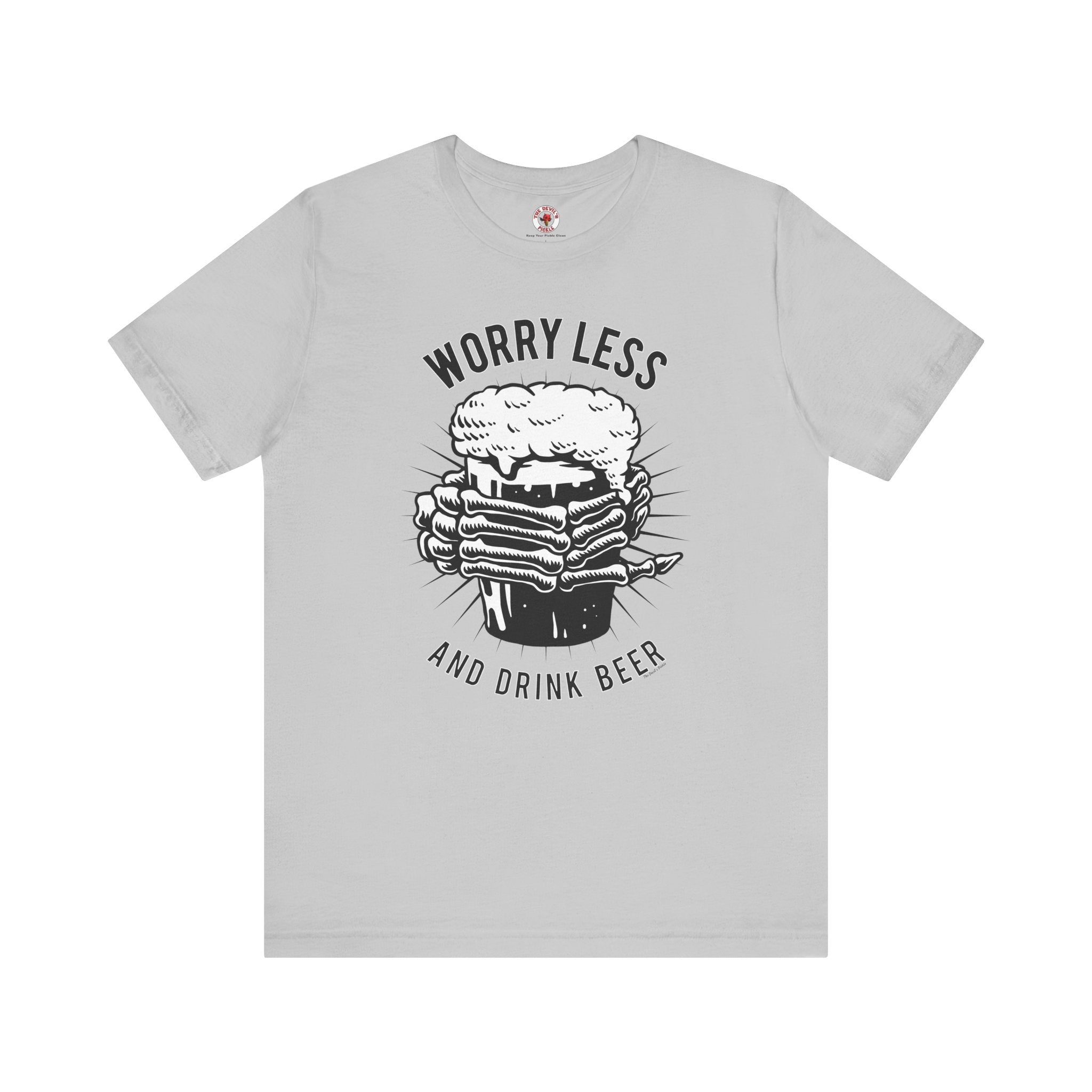 Worry Less and Drink Beer T-Shirt
